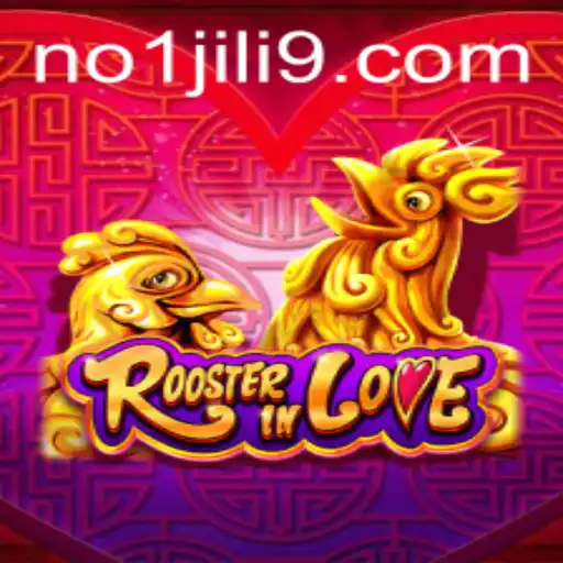 RoosterInLove: The Enthralling Adventure of No 1 Jili